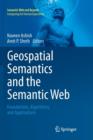 Image for Geospatial Semantics and the Semantic Web : Foundations, Algorithms, and Applications
