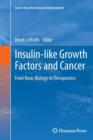 Image for Insulin-like Growth Factors and Cancer : From Basic Biology to Therapeutics
