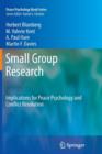 Image for Small Group Research : Implications for Peace Psychology and Conflict Resolution