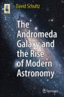 Image for The Andromeda Galaxy and the rise of modern astronomy