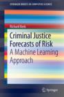 Image for Criminal Justice Forecasts of Risk : A Machine Learning Approach