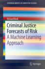 Image for Criminal Justice Forecasts of Risk: A Machine Learning Approach
