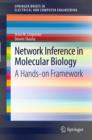 Image for Network inference in molecular biology: a hands-on framework