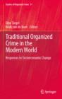 Image for Traditional organized crime in the modern world: responses to socioeconomic change