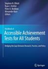 Image for Handbook of Accessible Achievement Tests for All Students : Bridging the Gaps Between Research, Practice, and Policy