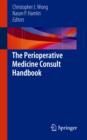 Image for The perioperative medicine consult handbook