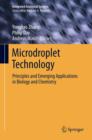 Image for Microdroplet technology  : principles and emerging applications in biology and chemistry