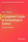 Image for A Consumer&#39;s Guide to Archaeological Science
