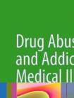 Image for Drug abuse and addiction in medical illness: causes, consequences and treatment