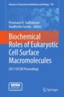 Image for Biochemical roles of eukaryotic cell surface macromolecules: 2011 ISCSM proceedings