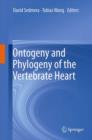 Image for Ontogeny and Phylogeny of the Vertebrate Heart