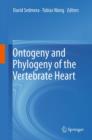 Image for Ontogeny and phylogeny of the vertebrate heart