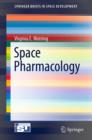 Image for Space pharmacology