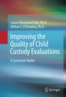 Image for Improving the Quality of Child Custody Evaluations: A Systematic Model