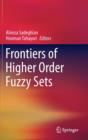 Image for Frontiers of Higher Order Fuzzy Sets