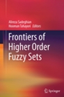 Image for Frontiers of Higher Order Fuzzy Sets