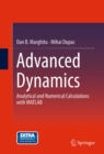 Image for Advanced Dynamics: Analytical and Numerical Calculations with MATLAB