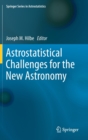 Image for Astrostatistical challenges for the new astronomy