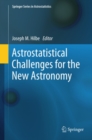 Image for Astrostatistical challenges for the new astronomy