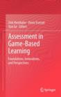 Image for Assessment in game-based learning  : foundations, innovations, and perspectives