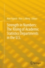 Image for Strength in numbers: the rising of academic statistics departments in the U.S.