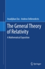 Image for General Theory of Relativity: A Mathematical Exposition