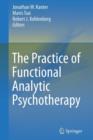 Image for The Practice of Functional Analytic Psychotherapy