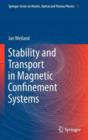Image for Stability and Transport in Magnetic Confinement Systems