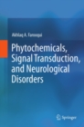 Image for Phytochemicals, signal transduction, and neurological disorders