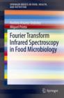 Image for Fourier Transform Infrared Spectroscopy in Food Microbiology