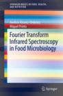 Image for Fourier transform infrared spectroscopy in food microbiology