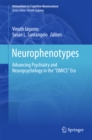 Image for Neurophenotypes: Advancing Psychiatry and Neuropsychology in the &amp;quot;OMICS&amp;quot; Era