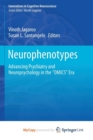 Image for Neurophenotypes : Advancing Psychiatry and Neuropsychology in the &quot;OMICS&quot; Era