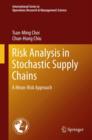 Image for Risk Analysis in Stochastic Supply Chains : A Mean-Risk Approach
