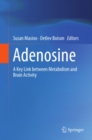 Image for Adenosine: a key link between metabolism and brain activity