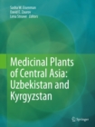 Image for Medicinal plants of Central Asia: Uzbekistan and Kyrgyzstan