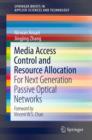Image for Media access control and resource allocation: for next generation passive optical networks