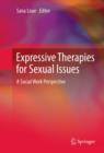 Image for Expressive therapies for sexual issues: a social work perspective
