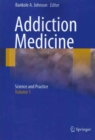 Image for Addiction medicine  : science and practice