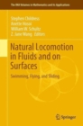 Image for Natural Locomotion in Fluids and on Surfaces : Swimming, Flying, and Sliding