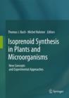 Image for Isoprenoid Synthesis in Plants and Microorganisms : New Concepts and Experimental Approaches