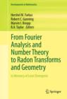 Image for From fourier analysis and number theory to radon transforms and geometry