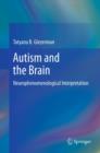 Image for Autism and the brain: neurophenomenological interpretation