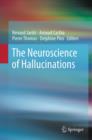 Image for The neuroscience of hallucinations