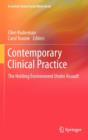 Image for Contemporary clinical practice  : the holding environment under assault