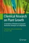 Image for Chemical research on plant growth: a translation of Theodore de Saussure&#39;s Recherches chimiques sur la vegetation
