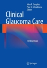 Image for Clinical glaucoma care  : the essentials