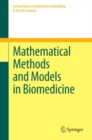 Image for Mathematical methods and models in biomedicine