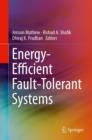 Image for Energy efficient fault-tolerant systems : 0