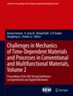 Image for Challenges in mechanics of time-dependent materials and processes in conventional and multifunctional materials  : proceedings of the 2012 Annual Conference on Experimental and Applied MechanicsVolume